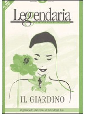 Leggendaria. Vol. 69: Giardini