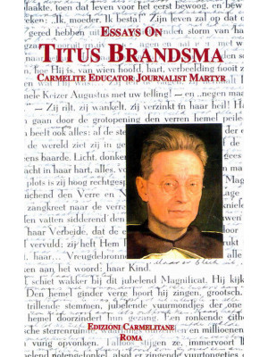 Essays on Titus Brandsma: c...