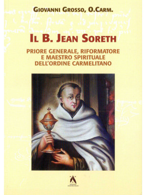 Il b. Jean Soreth (1394-147...