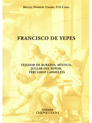 Francisco de Yepes. Tejedor...