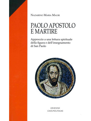 Paolo apostolo e martire. A...