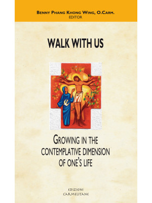 Walk with us. Growing in th...