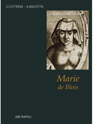 Maria di Bretagna, Marie de...