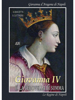 Giovanna IV. La regina Giov...