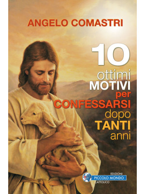 10 ottimi motivi per confes...