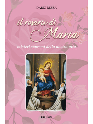 Il rosario di Maria. Mister...