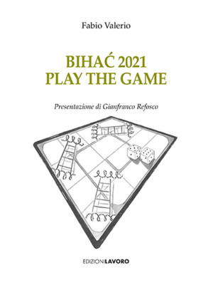 Bihac 2021. Play the game