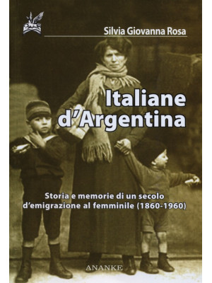 Italiane d'Argentina. Stori...