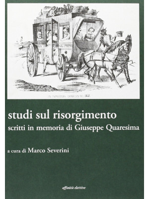 Studi sul Risorgimento. Scr...