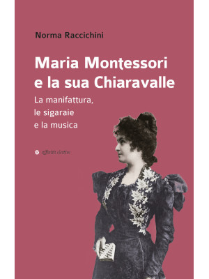 Maria Montessori e la sua C...