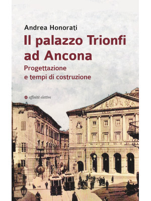 Il palazzo Trionfi ad Ancon...