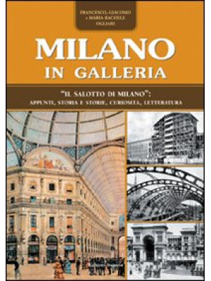 Milano in Galleria. «Il sal...