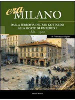 Era Milano. Vol. 3: Dalla F...