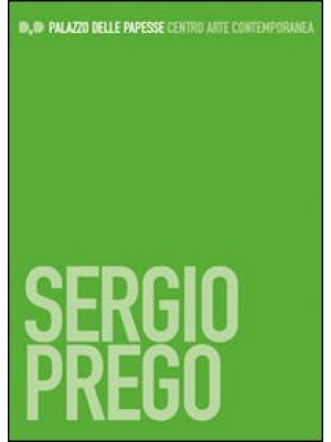 Sergio Prego. Ediz. italian...