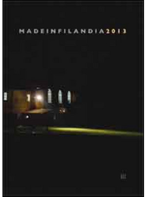 MadeinFilandia 2013. Ediz. ...