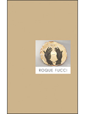 Roque Fucci. Ediz. multilingue