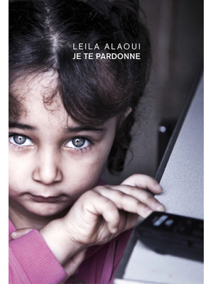 Leila Aloui. Je te pardonne