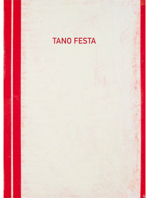 Tano Festa 1960-1967. Catal...