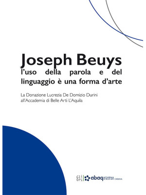 Joseph Beuys: l'uso della p...