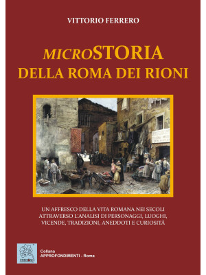 Microstoria della Roma dei ...