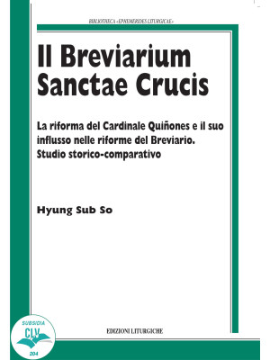 Il breviarium Sanctae Cruci...