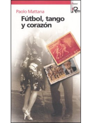 Fútbol, tango y corazón