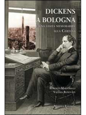Dickens a Bologna e una vis...