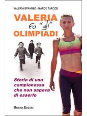 Valeria fa «gli» Olimpiadi....