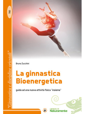 La ginnastica bioenergetica...