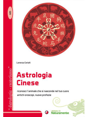L'astrologia cinese. Ricono...