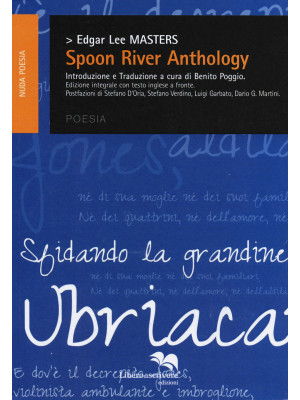 Spoon River anthology. Testo inglese a fronte. Ediz. integrale