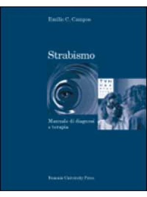 Strabismo. Manuale di diagn...