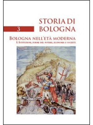 Storia di Bologna. Vol. 3/1...