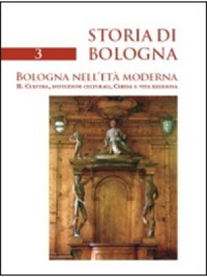 Storia di Bologna. Vol. 3/2...