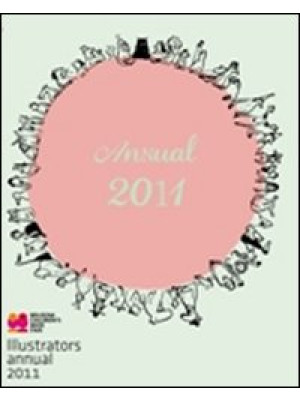 Illustrators. Annual 2011. ...