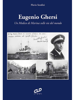 Eugenio Ghersi. Un medico d...