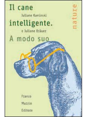 Il cane intelligente. A mod...