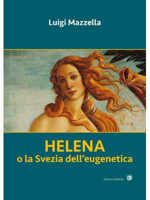 Helena. o la Svezia dell'eu...