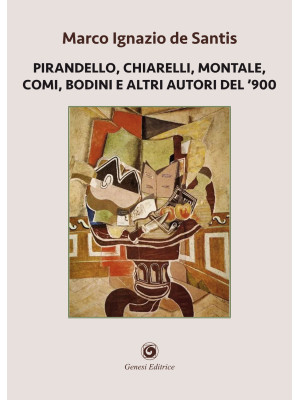 Pirandello, Chiarelli, Mont...