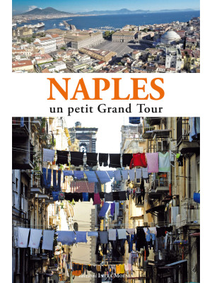 Naples. Un petit grand tour