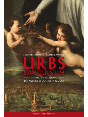 Urbs sanguinum. Storia e tr...