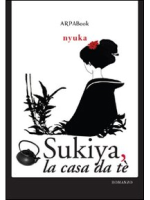 Sukiya, la casa da tè