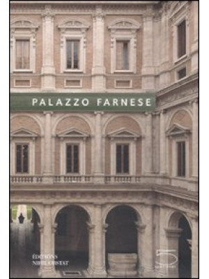 Palazzo Farnese. Ediz. illu...