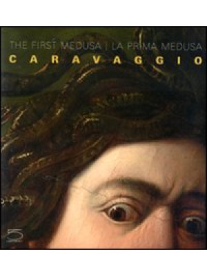 Caravaggio. The first Medus...