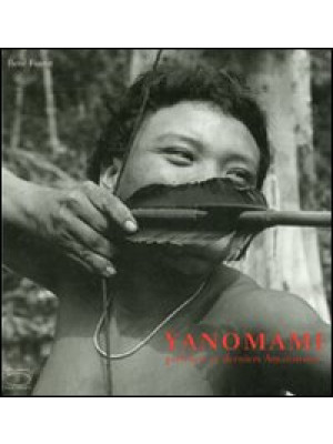 Yanomami. Premiers et derni...