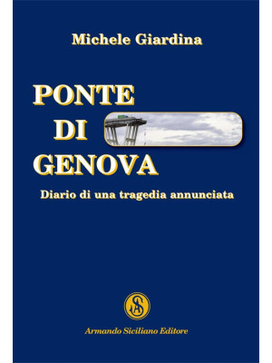 Ponte di Genova. Diario di ...