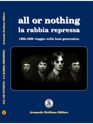 All or nothing. La rabbia r...