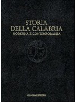 Storia della Calabria moder...