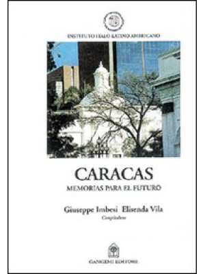 Caracas. Memorias para el f...