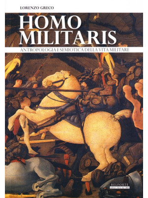 Homo militaris. Antropologi...